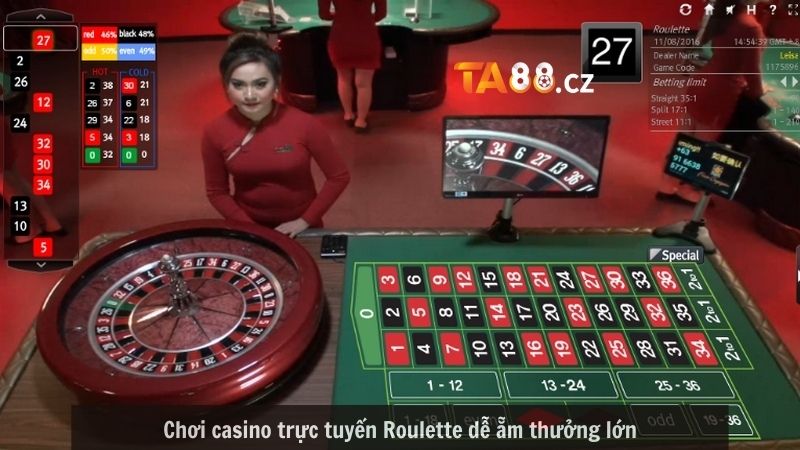 Chơi casino trực tuyến Roulette dễ ẵm thưởng lớn